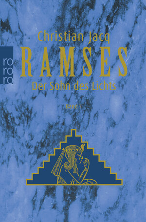 Buchcover Ramses: Der Sohn des Lichts | Christian Jacq | EAN 9783499224713 | ISBN 3-499-22471-2 | ISBN 978-3-499-22471-3