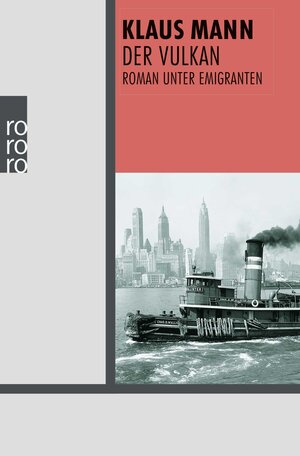 Der Vulkan: Roman unter Emigranten