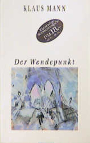 Buchcover Der Wendepunkt | Klaus Mann | EAN 9783499226533 | ISBN 3-499-22653-7 | ISBN 978-3-499-22653-3