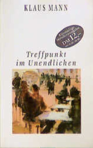 Buchcover Treffpunkt im Unendlichen | Klaus Mann | EAN 9783499226564 | ISBN 3-499-22656-1 | ISBN 978-3-499-22656-4
