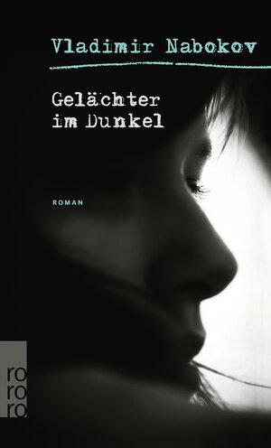 Buchcover Gelächter im Dunkel | Vladimir Nabokov | EAN 9783499227677 | ISBN 3-499-22767-3 | ISBN 978-3-499-22767-7