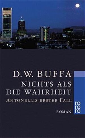 Buchcover Nichts als die Wahrheit | D. W. Buffa | EAN 9783499227714 | ISBN 3-499-22771-1 | ISBN 978-3-499-22771-4