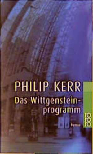 Buchcover Das Wittgensteinprogramm | Philip Kerr | EAN 9783499228124 | ISBN 3-499-22812-2 | ISBN 978-3-499-22812-4