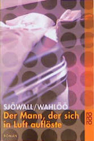 Buchcover Der Mann, der sich in Luft auflöste | Maj Sjöwall | EAN 9783499229527 | ISBN 3-499-22952-8 | ISBN 978-3-499-22952-7
