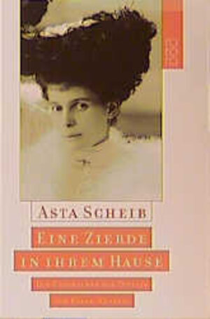 Buchcover Eine Zierde in ihrem Hause | Asta Scheib | EAN 9783499229695 | ISBN 3-499-22969-2 | ISBN 978-3-499-22969-5