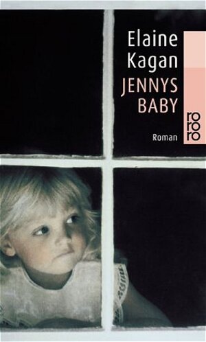 Buchcover Jennys Baby | Elaine Kagan | EAN 9783499230028 | ISBN 3-499-23002-X | ISBN 978-3-499-23002-8