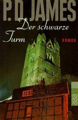 Der schwarze Turm.