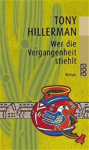 Buchcover Wer die Vergangenheit stiehlt | Tony Hillerman | EAN 9783499230486 | ISBN 3-499-23048-8 | ISBN 978-3-499-23048-6