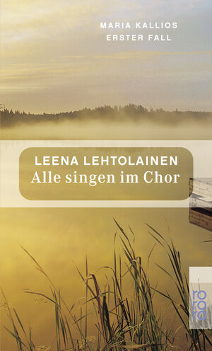 Buchcover Alle singen im Chor | Leena Lehtolainen | EAN 9783499230905 | ISBN 3-499-23090-9 | ISBN 978-3-499-23090-5