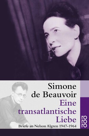 Buchcover Eine transatlantische Liebe | Simone de Beauvoir | EAN 9783499232824 | ISBN 3-499-23282-0 | ISBN 978-3-499-23282-4