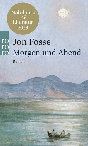 Buchcover Morgen und Abend | Jon Fosse | EAN 9783499233135 | ISBN 3-499-23313-4 | ISBN 978-3-499-23313-5