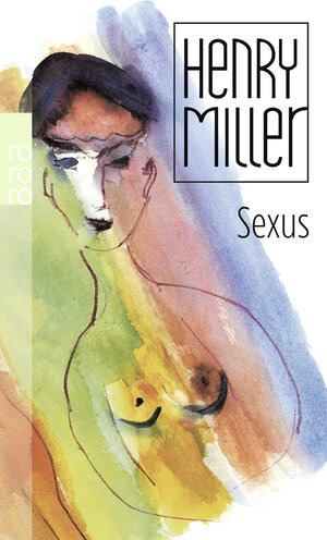Buchcover Sexus | Henry Miller | EAN 9783499233739 | ISBN 3-499-23373-8 | ISBN 978-3-499-23373-9