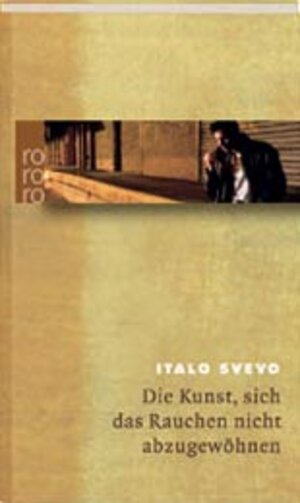 Buchcover Die Kunst, sich das Rauchen nicht abzugewöhnen | Italo Svevo | EAN 9783499233944 | ISBN 3-499-23394-0 | ISBN 978-3-499-23394-4