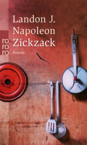 Buchcover Zickzack | Landon J. Napoleon | EAN 9783499234415 | ISBN 3-499-23441-6 | ISBN 978-3-499-23441-5