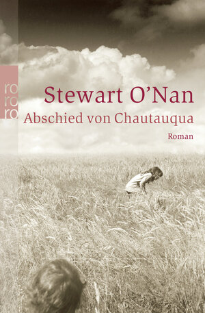 Buchcover Abschied von Chautauqua | Stewart O′Nan | EAN 9783499234910 | ISBN 3-499-23491-2 | ISBN 978-3-499-23491-0