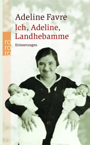 Ich, Adeline, Landhebamme