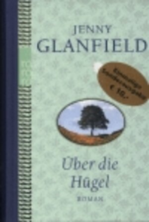 Buchcover Über die Hügel | Jenny Glanfield | EAN 9783499235818 | ISBN 3-499-23581-1 | ISBN 978-3-499-23581-8