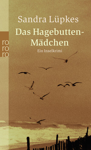 Das Hagebutten-Mädchen: Ein Inselkrimi