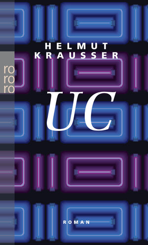 Buchcover UC | Helmut Krausser | EAN 9783499236952 | ISBN 3-499-23695-8 | ISBN 978-3-499-23695-2
