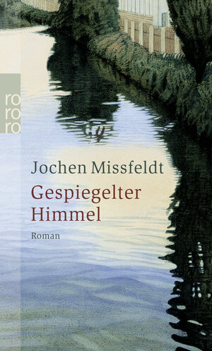 Buchcover Gespiegelter Himmel | Jochen Missfeldt | EAN 9783499236969 | ISBN 3-499-23696-6 | ISBN 978-3-499-23696-9