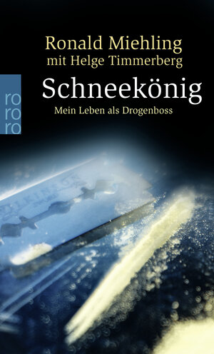 Schneekönig: Mein Leben als Drogenboss