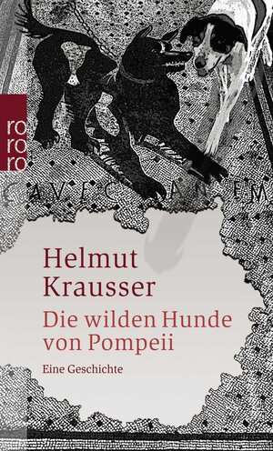 Die wilden Hunde von Pompeii: Eine Geschichte