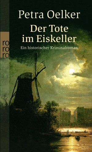 Buchcover Der Tote im Eiskeller | Petra Oelker | EAN 9783499238697 | ISBN 3-499-23869-1 | ISBN 978-3-499-23869-7