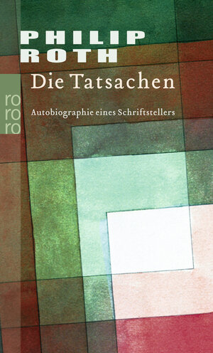 Buchcover Die Tatsachen | Philip Roth | EAN 9783499240041 | ISBN 3-499-24004-1 | ISBN 978-3-499-24004-1