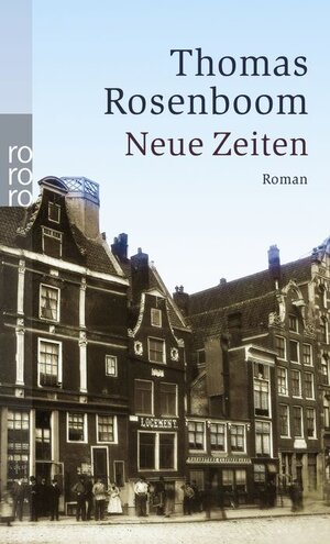 Buchcover Neue Zeiten | Thomas Rosenboom | EAN 9783499240102 | ISBN 3-499-24010-6 | ISBN 978-3-499-24010-2