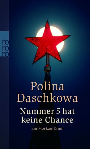 Buchcover Nummer 5 hat keine Chance | Polina Daschkowa | EAN 9783499240331 | ISBN 3-499-24033-5 | ISBN 978-3-499-24033-1