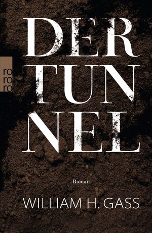 Der Tunnel | William H. Gass | Taschenbuch | ISBN 9783499240911