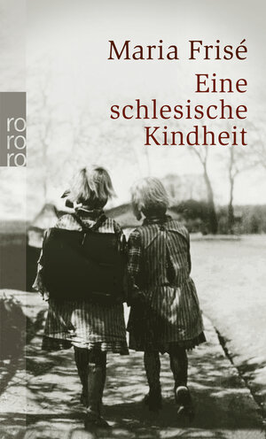 Buchcover Eine schlesische Kindheit | Maria Frisé | EAN 9783499241239 | ISBN 3-499-24123-4 | ISBN 978-3-499-24123-9