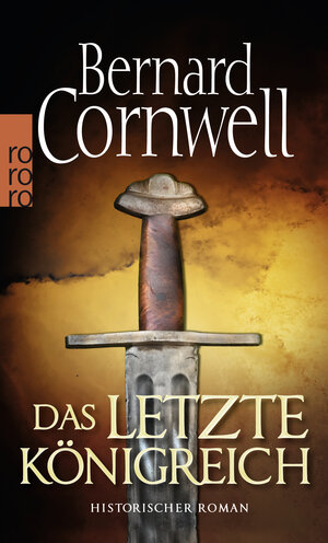 Buchcover Das letzte Königreich | Bernard Cornwell | EAN 9783499242229 | ISBN 3-499-24222-2 | ISBN 978-3-499-24222-9