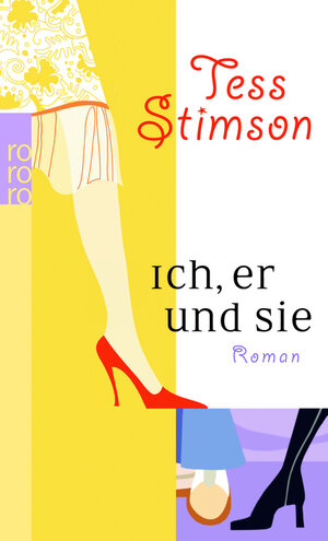 Buchcover Ich, er und sie | Tess Stimson | EAN 9783499243615 | ISBN 3-499-24361-X | ISBN 978-3-499-24361-5