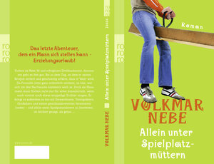 Buchcover Allein unter Spielplatzmüttern | Volkmar Nebe | EAN 9783499244049 | ISBN 3-499-24404-7 | ISBN 978-3-499-24404-9
