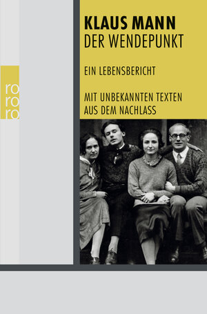 Buchcover Der Wendepunkt | Klaus Mann | EAN 9783499244094 | ISBN 3-499-24409-8 | ISBN 978-3-499-24409-4