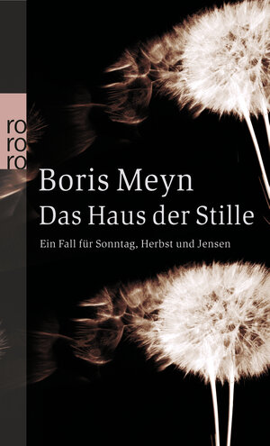 Buchcover Das Haus der Stille | Boris Meyn | EAN 9783499245343 | ISBN 3-499-24534-5 | ISBN 978-3-499-24534-3