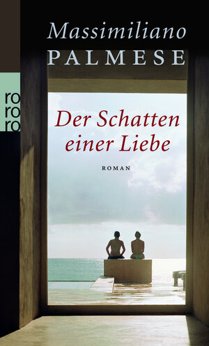 Buchcover Der Schatten einer Liebe | Massimiliano Palmese | EAN 9783499245480 | ISBN 3-499-24548-5 | ISBN 978-3-499-24548-0