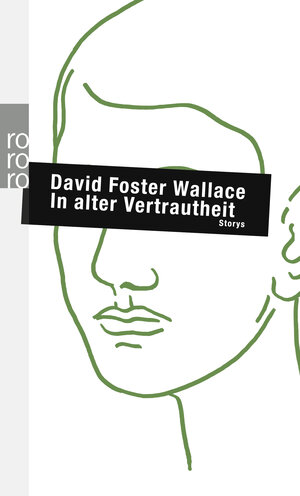 Buchcover In alter Vertrautheit | David Foster Wallace | EAN 9783499245787 | ISBN 3-499-24578-7 | ISBN 978-3-499-24578-7