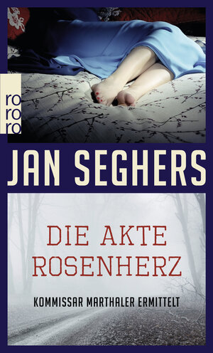 Buchcover Die Akte Rosenherz | Jan Seghers | EAN 9783499246722 | ISBN 3-499-24672-4 | ISBN 978-3-499-24672-2