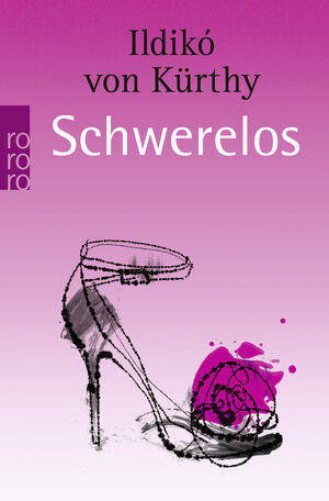 Buchcover Schwerelos | Ildikó von Kürthy | EAN 9783499247743 | ISBN 3-499-24774-7 | ISBN 978-3-499-24774-3