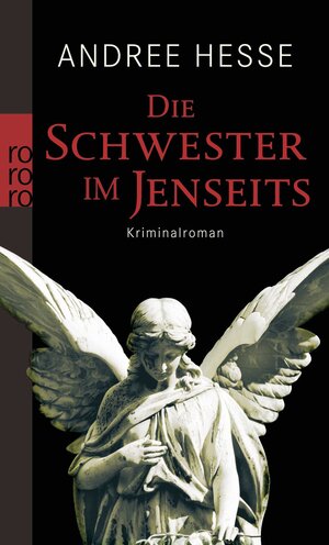 Buchcover Die Schwester im Jenseits | Andree Hesse | EAN 9783499247873 | ISBN 3-499-24787-9 | ISBN 978-3-499-24787-3
