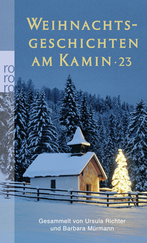 Buchcover Weihnachtsgeschichten am Kamin 23  | EAN 9783499247989 | ISBN 3-499-24798-4 | ISBN 978-3-499-24798-9