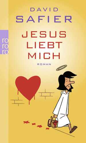 Buchcover Jesus liebt mich | David Safier | EAN 9783499248115 | ISBN 3-499-24811-5 | ISBN 978-3-499-24811-5