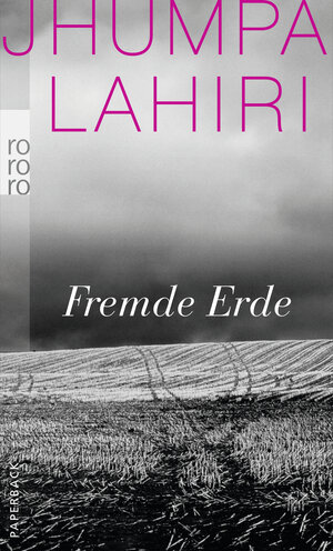 Buchcover Fremde Erde | Jhumpa Lahiri | EAN 9783499248399 | ISBN 3-499-24839-5 | ISBN 978-3-499-24839-9