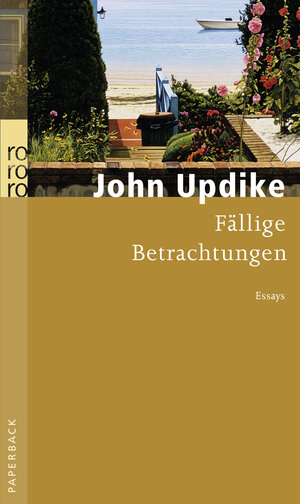 Buchcover Fällige Betrachtungen | John Updike | EAN 9783499249198 | ISBN 3-499-24919-7 | ISBN 978-3-499-24919-8
