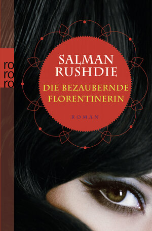 Buchcover Die bezaubernde Florentinerin | Salman Rushdie | EAN 9783499249228 | ISBN 3-499-24922-7 | ISBN 978-3-499-24922-8