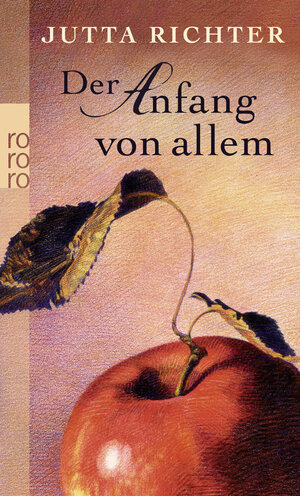 Buchcover Der Anfang von allem | Jutta Richter | EAN 9783499252907 | ISBN 3-499-25290-2 | ISBN 978-3-499-25290-7