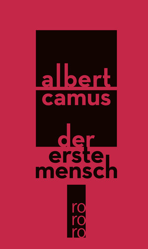Buchcover Der erste Mensch | Albert Camus | EAN 9783499253096 | ISBN 3-499-25309-7 | ISBN 978-3-499-25309-6