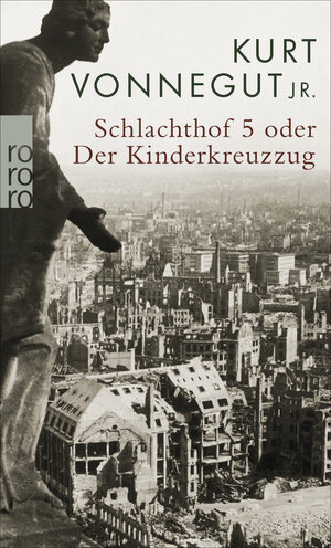 Buchcover Schlachthof 5 | Kurt Vonnegut | EAN 9783499253133 | ISBN 3-499-25313-5 | ISBN 978-3-499-25313-3